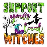 support your local witches | Teevron