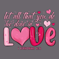 Let All That You Do Be Done In Love Premium Sweatshirt | Teevron
