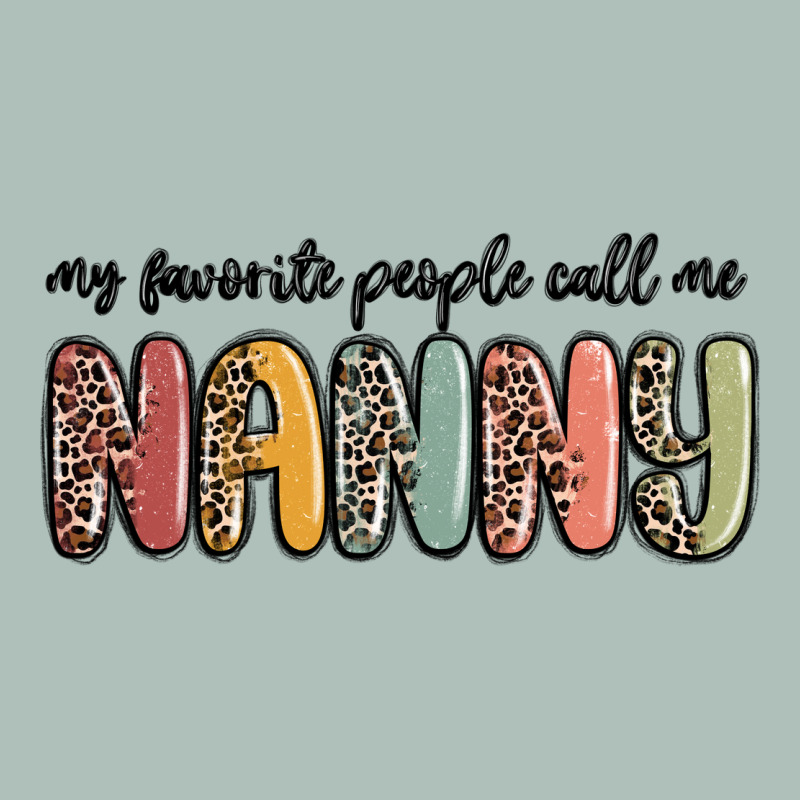 My Favorite People Call Me Nanny Heavyweight Hoodie by MaliasSmallBusiness | Teevron