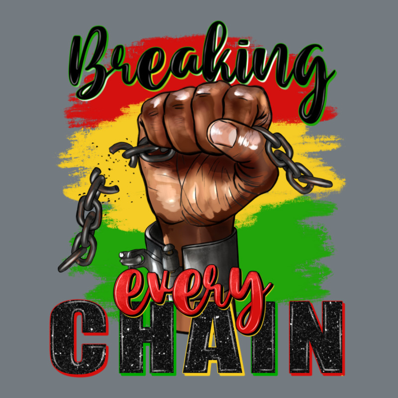 Breaking Every Chain Juneteenth Heavyweight Sweatshirt by Zillion Design Studio | Teevron