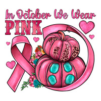 in october we wear pink | Teevron