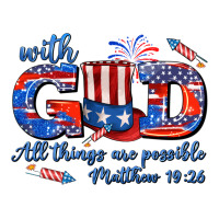 with god all things are possible usa | Teevron
