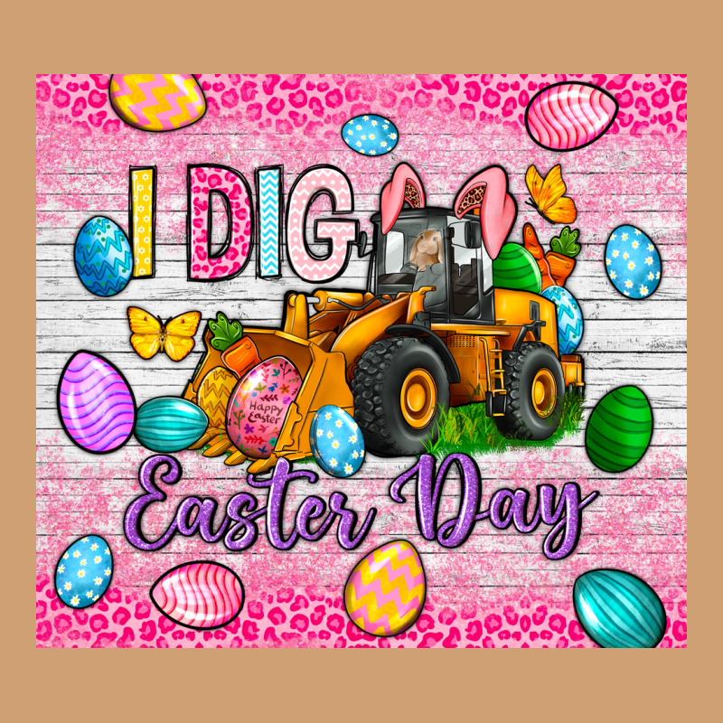 I Dig Easter Day 20oz Tumbler Vintage Tee by Neo Western | Teevron