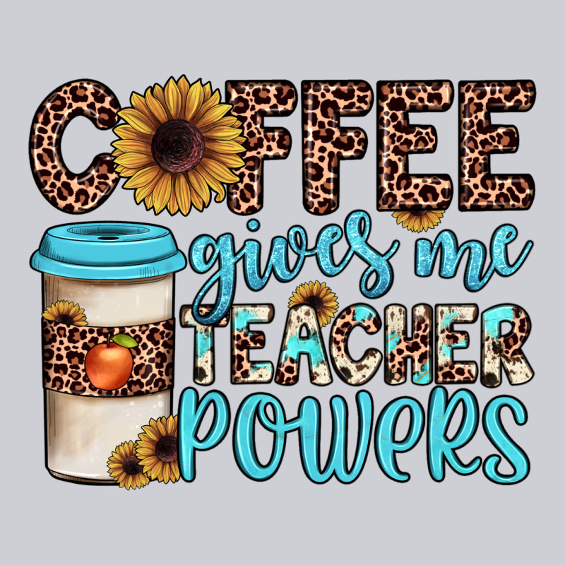 Coffee Gives Me Teacher Powers Classic Tee by JahusDesignShop | Teevron