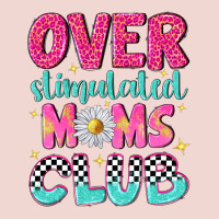 Over Stimulated Moms Club Premium Sweatshirt | Teevron