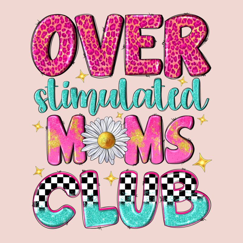 Over Stimulated Moms Club Premium Sweatshirt by NancyCooperArtShop | Teevron