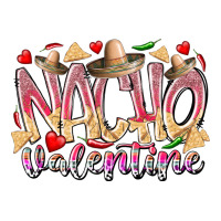 nacho valentine | Teevron