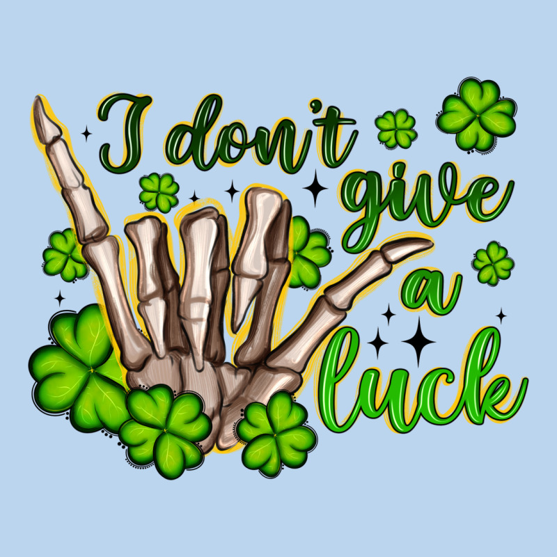 I Don T Give A Luck Classic Tee by Artiststas | Teevron
