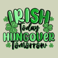 Irish Today Hungover Tomorrow Heavyweight Hoodie | Teevron