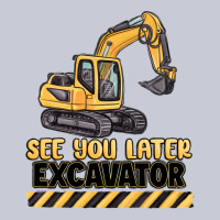 See You Later Excavator Heavyweight Hoodie | Teevron