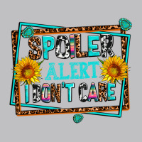 Spoiler Alert I Dont Care Long Sleeve Tee | Teevron