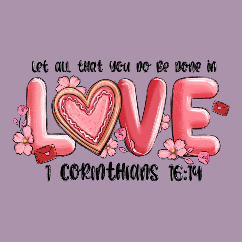Let All That You Do Be Done In Love 1 Corinthıans Heavyweight Hoodie by MaliasSmallBusiness | Teevron