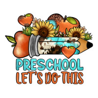 preschool let's do this | Teevron