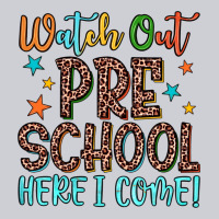 Watch Out Preschool Here I Come! Classic Tee | Teevron