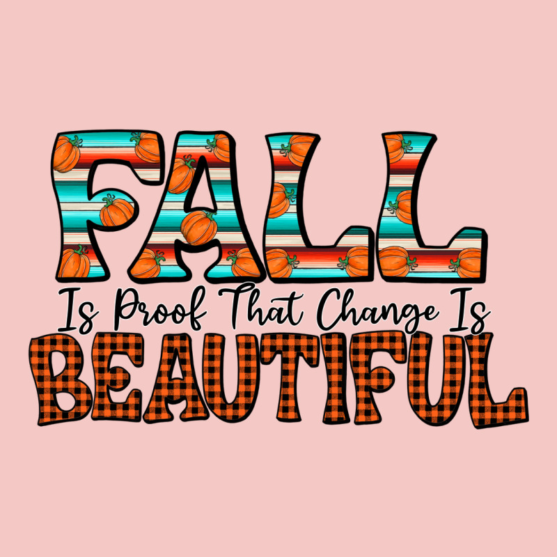 Fall Is Proof That Change Is Beautiful Urban Heavy Tee by CowhideDigitalArt | Teevron