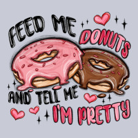 Feed Me Donuts And Tell Me I'm Pretty Heavyweight Hoodie | Teevron