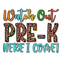 watch out pre k here i come! | Teevron