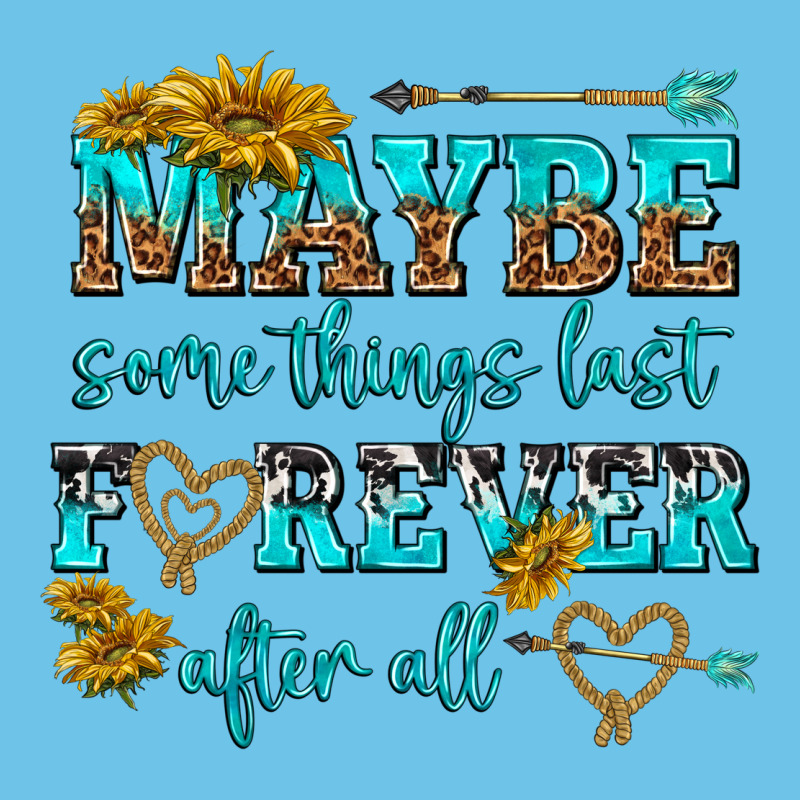 Maybe Some Things Last Forever After All Premium Sweatshirt by NancyCooperArtShop | Teevron