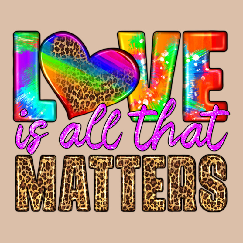 Love Is All That Matters Urban Heavy Tee by HRA Design Shop | Teevron
