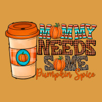 Mommy Needs Some Pumpkin Spice Urban Heavy Tee | Teevron