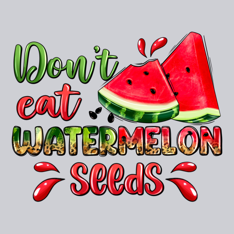 Don't Eat Watermelon Seeds Heavyweight Sweatshirt by Zillion Design Studio | Teevron