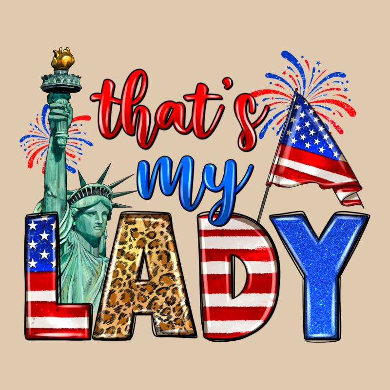 That's My Lady 4th Of July Heavyweight Sweatshirt by Zillion Design Studio | Teevron
