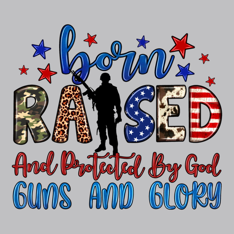 Born Raised And Protected By God Guns And Glory Long Sleeve Tee by JahusDesignShop | Teevron
