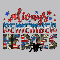 Always Remember Heroes Long Sleeve Tee | Teevron