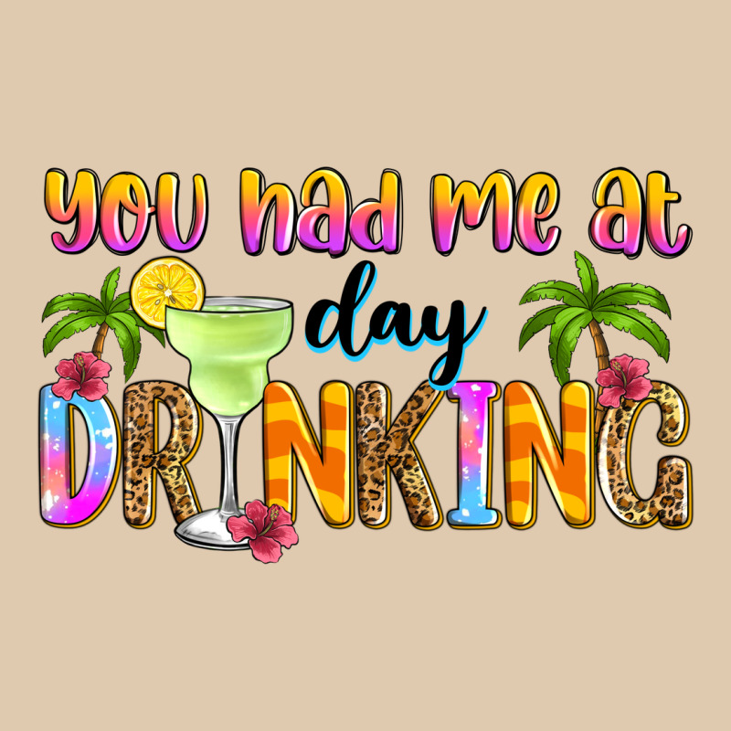 You Had Me At Day Drinking Heavyweight Sweatshirt by Zillion Design Studio | Teevron