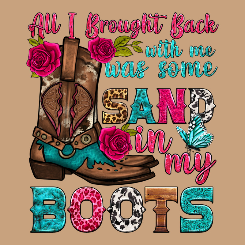 All I Brought Back With Me Was Some Sand In My Boots Vintage Tee by HRA Design Shop | Teevron