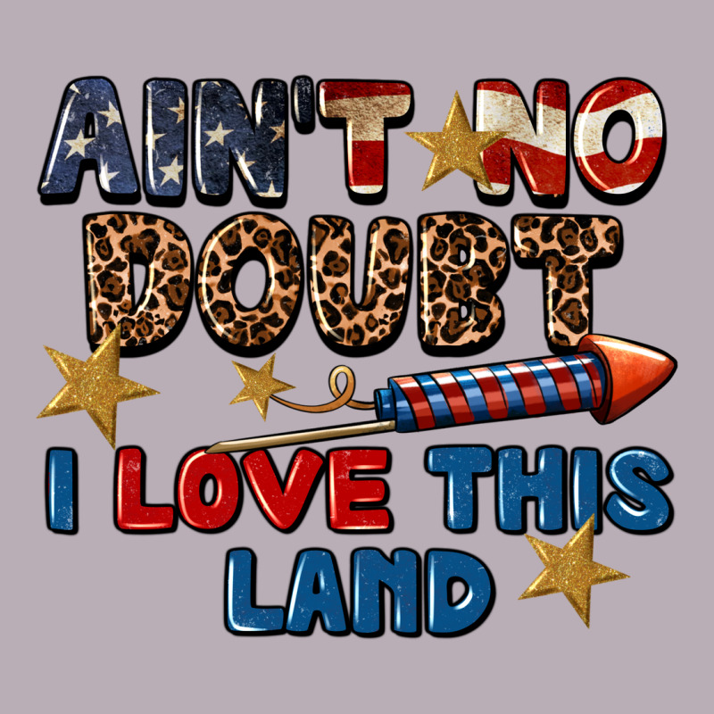 Ain't No Doubt I Love This Land 4th Of July Vintage Tee by CowGirlArtShop | Teevron