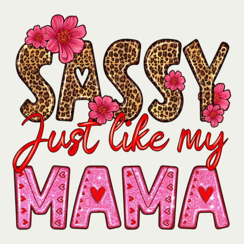 Sassy Just Like My Mama Urban Heavy Tee by HRA Design Shop | Teevron