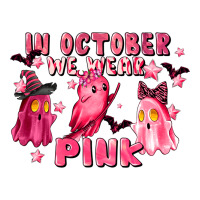 in october we wear pink | Teevron