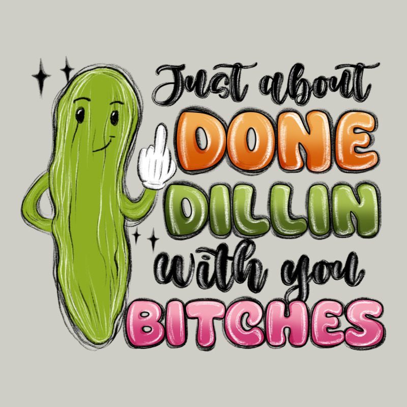 Just About Done Dillin With You Bitches Heavyweight Hoodie by MaliasSmallBusiness | Teevron