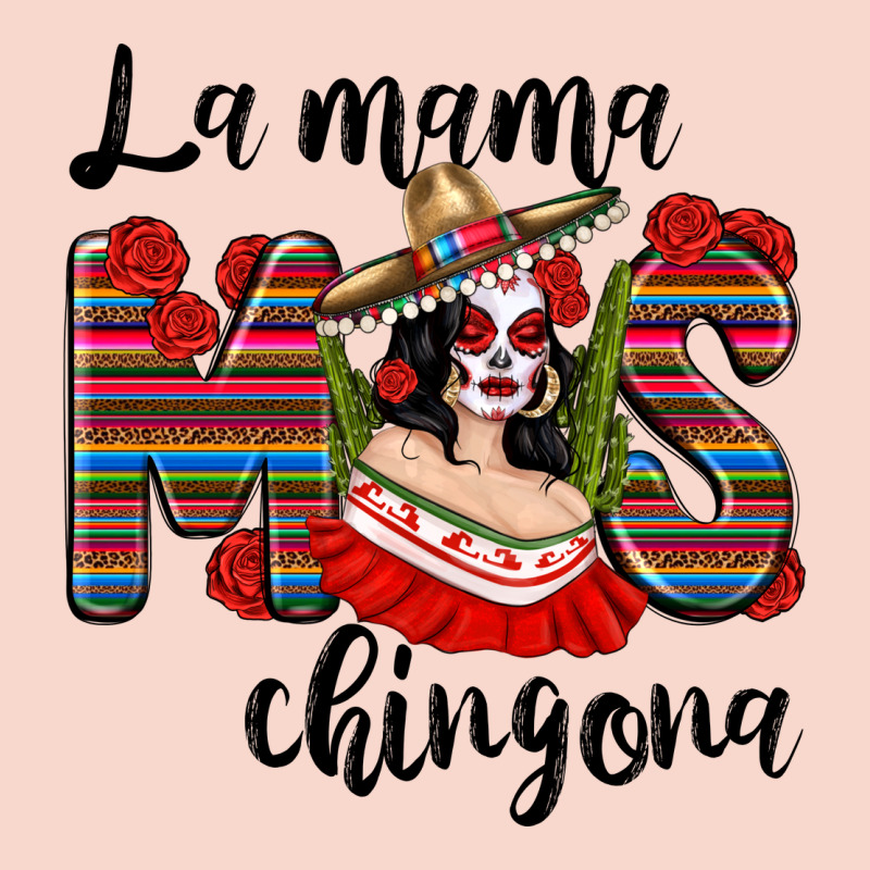 La Mama Mos Chingona Urban Hoodie by texasbilliewilder | Teevron