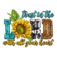 trust in the lord with all your heart | Teevron
