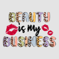 Beauty Is My Business Premium Sweatshirt | Teevron