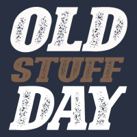 National Old Stuff Day Funny Gift Urban Hoodie | Teevron