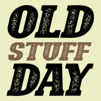 National Old Stuff Day Funny Gift Urban Hoodie | Teevron