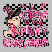 In October We Wear Pink For Breast Cancer Classic Tee | Teevron