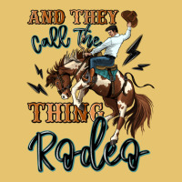 And They Call The Thing Rodeo Cowboy Premium Sweatshirt | Teevron