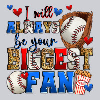 I Will Always Be Your Biggest Fan Baseball Heavyweight Sweatshirt | Teevron