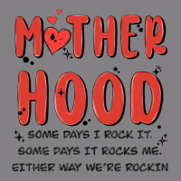Motherhood Some Day I Rock It Heavyweight Hoodie | Teevron