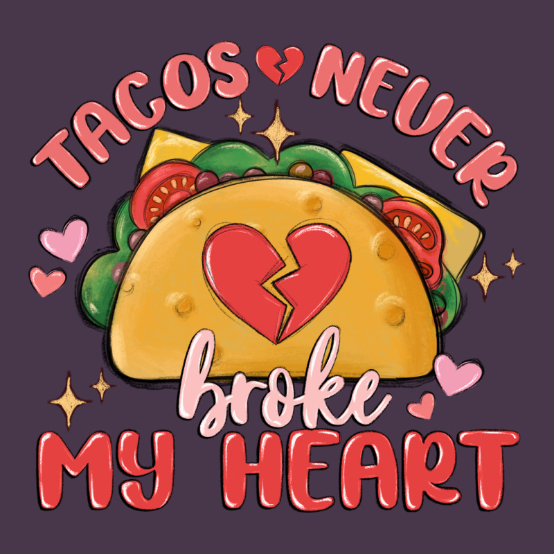Tacos Never Broke My Heart Heavyweight Hoodie by MaliasSmallBusiness | Teevron