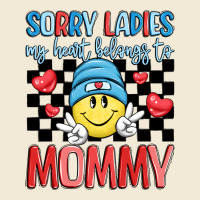 Sorry Ladies My Heart Belongs To Mommy Premium Hoodie | Teevron