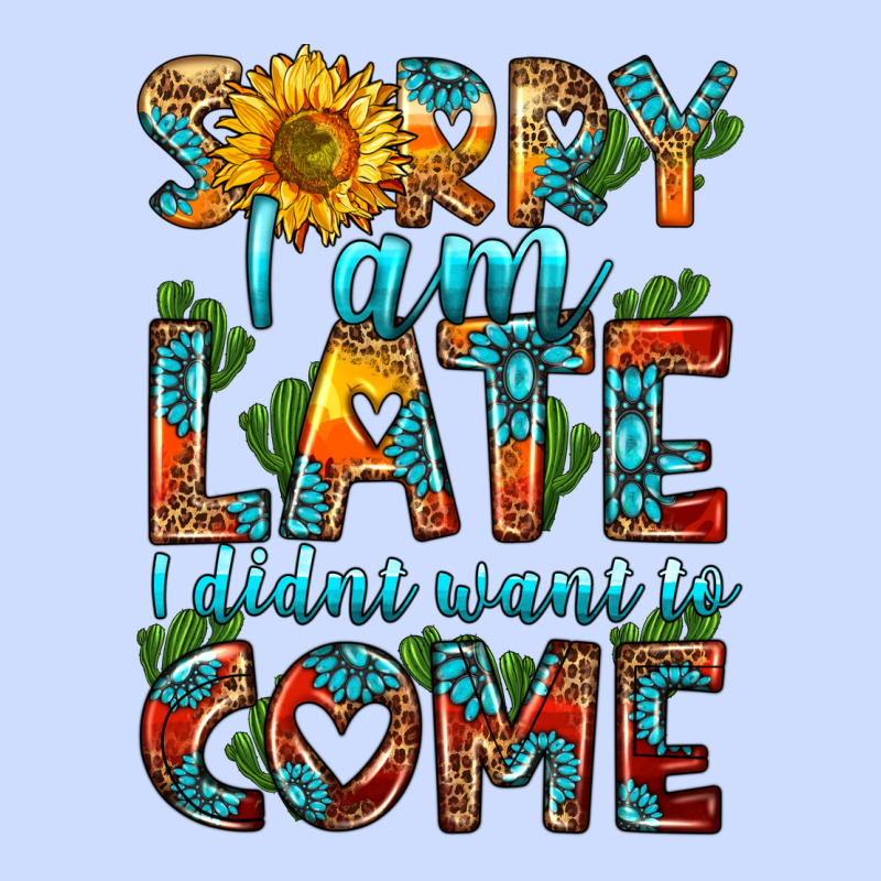 Sorry I Am Late I Didnt Want To Come Urban Heavy Tee by HRA Design Shop | Teevron
