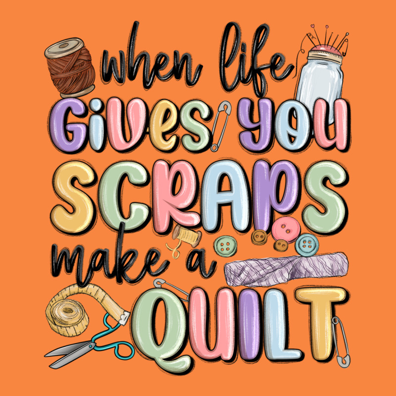 When Life Gives You Scraps Make A Quilt Premium Sweatshirt by MaliasSmallBusiness | Teevron