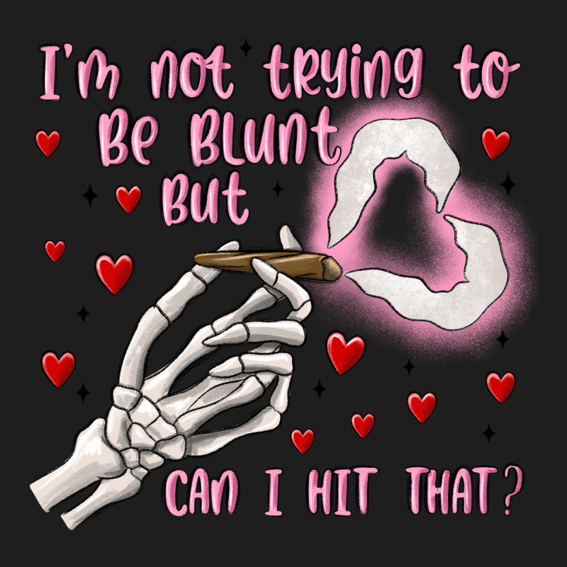 Not To Be Blunt But Can I Hit Heavyweight Hoodie by MaliasSmallBusiness | Teevron