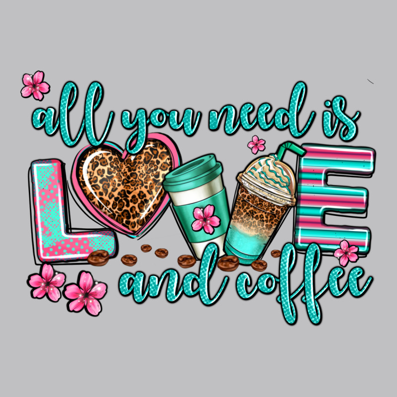 All You Need Is Love And Coffee Classic Tee by AdoDesignShop | Teevron