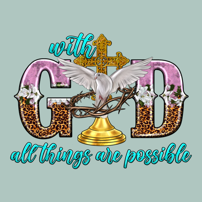 With God All Things Are Possible Premium Sweatshirt by NancyCooperArtShop | Teevron